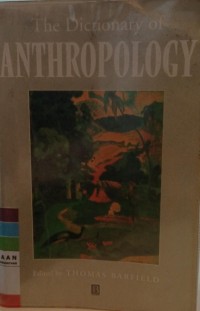 The dictionary of anthropology
