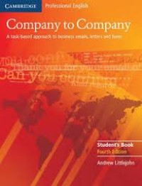 Company to company: a task-based approach to business emails, letters and faxes students book