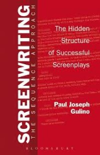Screenwriting : the sequence approach