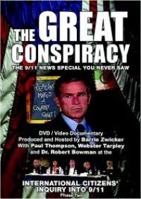 The great conspiracy: the 9/11 news special you never saw [DVD]