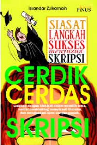 Siasat & langkah sukses menyusun skripsi