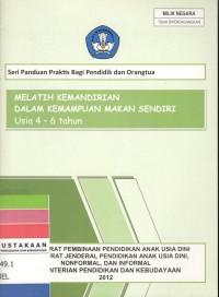 Melatih kemandirian dalam kemampuan makan sendiri: usia 4-6 tahun