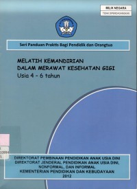 Melatih kemandirian dalam merawat kesehatan gigi: usia 4-6 tahun