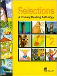 Selections a primary reading anthology level 2