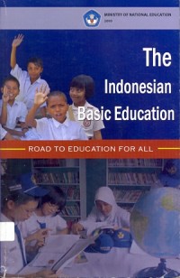 The Indonesian basic education: road to education for all