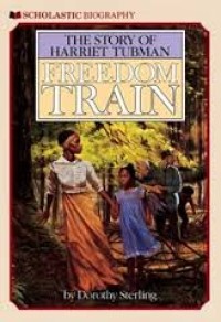 The story of harriet tubman: freedom train