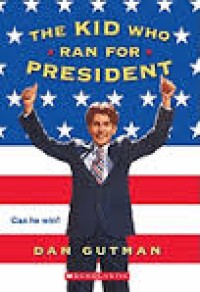 The kid who ran for president