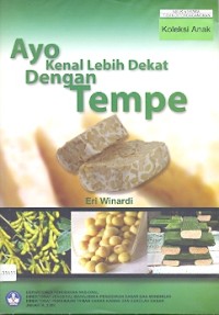 Ayo kenal lebih dekat dengan tempe