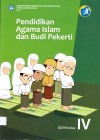 Pendidikan agama Islam dan budi pekerti (untuk SD/MI kelas IV)