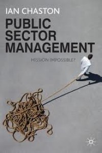 Public sector management :mission impossible?