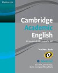 Cambridge academic english : an integrated skills course for eap teacher's book (advanced)
