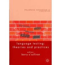 Language testing :theories and practices