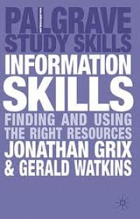 Information skills :finding and using the right resources