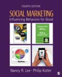 Social marketing :influencing behaviors for good