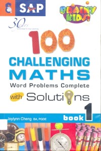 100 challenging maths : word problems complete with solutions book 1