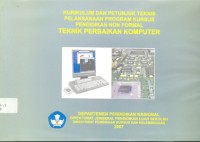 Kurikulum dan petunjuk teknis pelaksanaan program kursus pendidikan non formal teknik perbaikan komputer