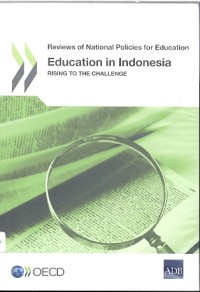 Reviews of national policies for education: education in indonesia: rising to the challenge