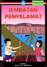 Jembatan penyelamat: fisika-1 kelas VIII semester 2