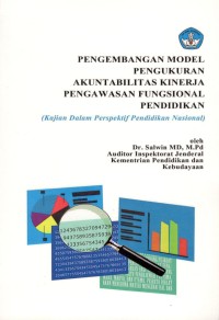 Pengembangan model pengukuran akuntabilitas kinerja pengawasan fungsional pendidikan: kajian dalam perspektif pendidikan nasional