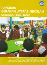 Panduan gerakan literasi sekolah di sekolah luar biasa