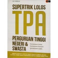 Supertrik Lolos TPA Perguruan Tinggi Negeri & Swasta