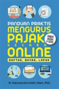 Panduan praktis mengurus pajak secara online: daftar, bayar, lapor