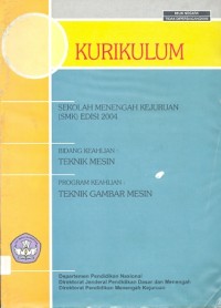 Kurikulum sekolah menengah kejuruan (SMK) 2004: bidang keahlian teknik mesin, program keahlian teknik gambar mesin