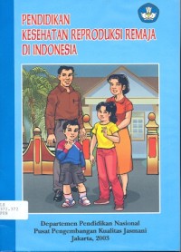 Pendidikan kesehatan reproduksi remaja di indonesia