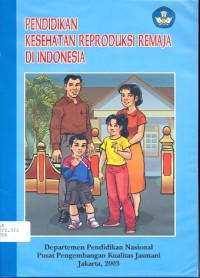 Pendidikan kesehatan reproduksi remaja di Indonesia