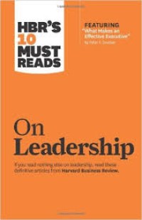 HBR's 10 must reads: on leadership