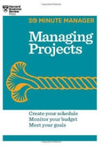 Managing projects: creating your schedule, monitor your budget, meet your goals
