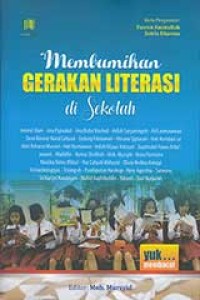 Membumikan gerakan literasi di sekolah