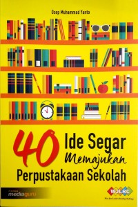 40 Ide segar memajukan perpustakaan sekolah