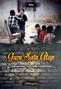 Guru satu atap: merenda masa depan dalam keterbatasan