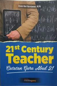 21 st Century teacher= catatan guru abad 21