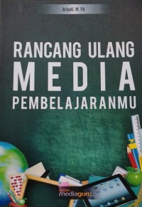 Rancang ulang media pembelajaranmu