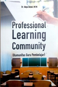 Professional learning community: komunitas guru pembelajar
