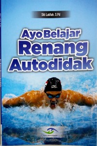 Ayo belajar renang autodidak