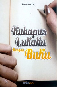 Kuhapus lukaku dengan buku