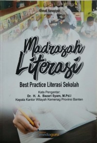 Madrasah literasi: best practice literasi sekolah