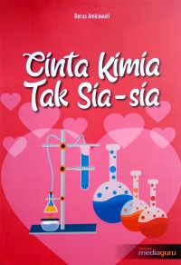 Cinta kimia tak sia-sia