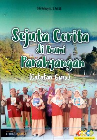 Sejuta cerita di bumi Parahyangan: catatan guru