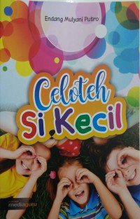 Celoteh si kecil