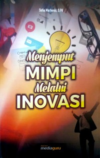 Menjemput mimpi melalui inovasi