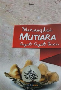 Merangkai mutiara ayat-ayat suci