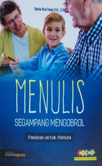 Menulis segampang mengobrol: panduan untuk pemula