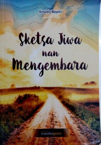 Sketsa jiwa nan mengembara