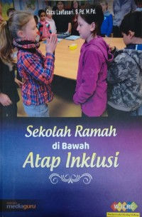 Sekolah ramah dibawah atap inklusi