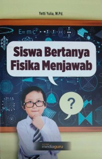 Siswa bertanya fisika menjawab