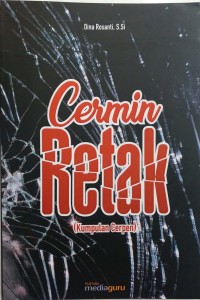 Cermin retak: kumpulan cerpen